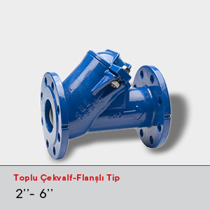 Toplu Çekvalf-Flanşlı